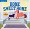 Indestructibles: Home Sweet Home: Chew Proof · Rip Proof · Nontoxic · 100% Washable (Book for Babies, Newborn Books, Safe to Chew)